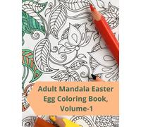 Adult Mandala Easter Egg Coloring Book, Volume-1: 20 Mandala Easter Egg with Encouraging Easter Scriptures
