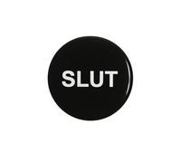 Adult Novelty “SL*T” Pin Badge - Black & White Rude Button Badge for Jacket, Backpack & Lanyard | Funny Sassy Lapel Pin | Secret Santa & Hen Party Gift for Adults