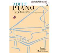 Adult Piano Adventures - All-in-One Book 2 | Piano Method with Media Online | Early Intermediate Piano Songs, Music Theory and Technique | Faber Piano Adventures for Adult Learners: Spiral Bound