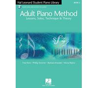 Adult Piano Method : Lessons, Solos, Technique & Theory, Book 2 (Includes Online Access Code)