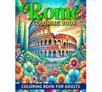 Adult Rome Coloring Book: A Relaxing Journey Through the Eternal City