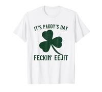 Adult St Patricks Day T Shirt It's Paddy's Day Feckin Eejit T-Shirt