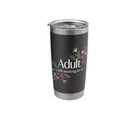 Adult Still Working On It Adulting Learning - Stainless Steel Insulated Tumbler