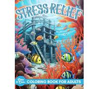 Adult Stress Relief Coloring Book: 50 Serene Landscapes and Patterns for Relaxation | Detailed Pages of Nature, Flowers, Oceanic Scenes, Rustic ... and Depression Away To Help You Smile More