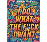 Adult Swear Word Coloring Book for Stress Relief & Bold Expression: Profanity Coloring Pages for Adults | Funny Stress Relief Gift