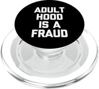 Adulthood Is A Fraud - Funny Saying Sarcastic Humor Novelty PopSockets PopGrip for MagSafe