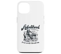 Adulthood Is Straight Up the Worst Hood Bear Couch Case for iPhone 13