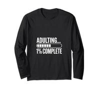Adulting 1 Percent Complete Funny Progress Long Sleeve T-Shirt