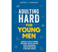 Adulting Hard for Young Men