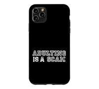 Adulting Is A Scam Funny Adulthood Humor Case for iPhone 11 Pro Max