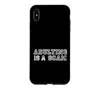 Adulting Is A Scam Funny Adulthood Humor Case for iPhone XS Max