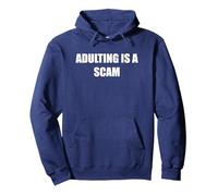 Adulting Is A Scam Pullover Hoodie, Adult Unisex, Navy, M