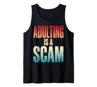 Adulting is A Scam Tank Top