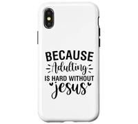 Adulting is hard Christian men and women thankful grateful Case for iPhone X/XS