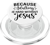 Adulting is hard Christian men and women thankful grateful PopSockets PopGrip for MagSafe