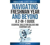 Adulting Life Skills: Navigating Freshman Year and Beyond - 2-in-1 Guide - Essential Skills for College and Everyday Life - Gifts for Birthdays, ... 18th Birthday (The Adulting Adventure)