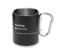 Adulting Not Recommended Midlife Crisis Funny Metal Cup Carabiner Handle, Camping Mug