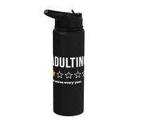 Adulting One Star Get Worse Every Year Would Not Recommend Stainless Steel Insulated Water Bottle