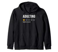 Adulting One Star Unable To Cancel Would Not Recommend Zip Hoodie