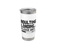 Adulting Please Wait Funny Loading Happy 30h Birthday Party Stainless Steel Insulated Tumbler