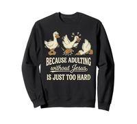 Adulting Without Jesus Is Too Hard Retro Goose Art Sweatshirt