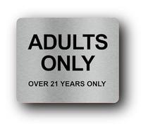 ADULTS ONLY Sign - Rigid Plastic, Self-Adhesive, 120mm x 90mm (4.7" x 3.5"), Metallic Silver, Over 21 Years Only