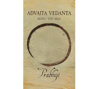 Advaita Vedanta: Being the Self