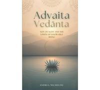 ADVAITA VEDĀNTA: NON-DUALITY AND THE LIMITS OF KNOWABLE BEING