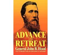 Advance And Retreat: Personal Experiences In The United States And Confederate States Armies