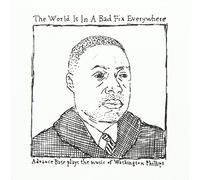 ADVANCE BASE - The World Is in a Bad Fix Ever