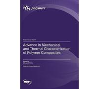 Advance in Mechanical and Thermal Characterization of Polymer Composites