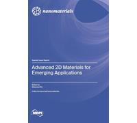 Advanced 2D Materials for Emerging Applications