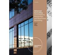 Advanced Accounting: Consolidations, Partnerships, and Government Accounting, International Edition