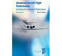 Advanced Aircraft Flight Performance: Including Environmental Performance (AIAA Education Series)