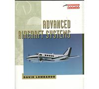 Advanced Aircraft Systems: Understanding Your Airplane (Tab practical flying)