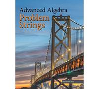 Advanced Algebra: Problem Strings (Perfect Bound)