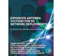 Advanced Antenna Systems for 5G Network Deployments: Bridging the Gap Between Theory and Practice