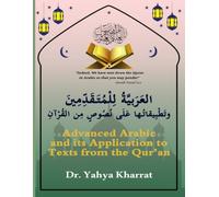 Advanced Arabic and its Application to Texts from the Qur’an