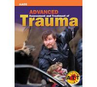 Advanced Assessment and Treatment of Trauma (AAOS)