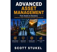 Advanced Asset Management: From Assets to Decisions