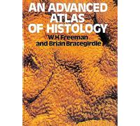 Advanced Atlas of Histology