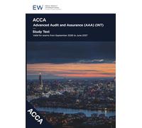 Advanced Audit and Assurance (INT) Study Text - 2026-27 (ACCA - 2026-27)