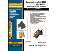 Advanced AutoCAD 2026 with Videos: A Problem-Solving Approach, 3D and Advanced, 29th Edition