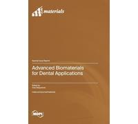 Advanced Biomaterials for Dental Applications