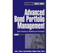 Advanced Bond Portfolio Management: Best Practices in Modeling and Strategies: 143 (Frank J. Fabozzi Series)