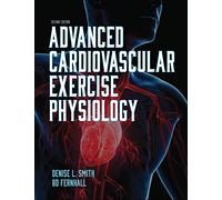 Advanced Cardiovascular Exercise Physiology