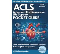 ADVANCED CARDIOVASCULAR LIFE SUPPORT (ACLS) POCKET GUIDE: ECG/EKG INTERPRETATION & EMERGENCY PROTOCOLS MADE EASY