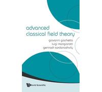 Advanced Classical Field Theory
