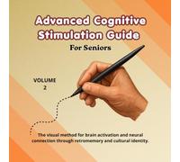 Advanced Cognitive Stimulation Guide for Seniors / Memory Exercise Book for Seniors with Large Print: The visual method for brain activation and ... Motor Stimulation Series for Older Adults)