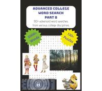 Advanced College Word Search Puzzle Book Part 8: Word Searches with easy to read print about the college life and study disciplines | 6 x 9", 202 ... (Advanced College Word Search Puzzle Books)